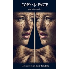(영문도서) COPY PASTE and other stories Paperback, Derin Edala, English, 9798227133618