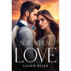 (영문도서) Not A Real Love Paperback, Susan Blick, English, 9781805109853