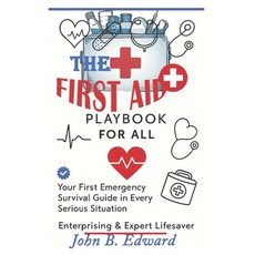 (英文圖書)The First Aid Playbook for All: Empower yourself to Act in Life-Threatening Situ... 平裝版, Independently Published, 英文