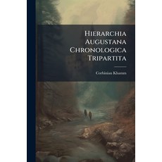 (英文圖書)Hierarchia Augustana Chronologica Tripartita 平裝版, Nabu Press, 英文