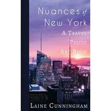 Nuances of New York City: From the Empire State Building to Rockefeller Center Paperback, Sun Dogs Creations