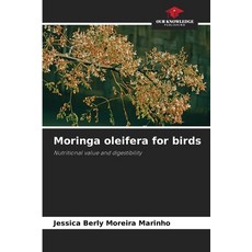 (영문도서)Moringa oleifera for birds Paperback, Our Knowledge Publishing, English, 9783639884517