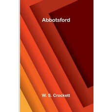 (영문도서)Abbotsford Paperback, Alpha Edition, English, 9789374590010 Alpha Edition, English, 9789374590010