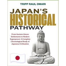 (영문도서)Japan's Historical Pathway: From Ancient Jōmon Settlements to Modern Superp... Paperback, Independently Published, English, 9798195582371