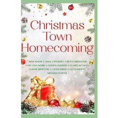 (영문도서) Christmas Town Homecoming: A feel-good collection of 10 small town clean holid... Paperback, Independently Published, English, 9798306919447