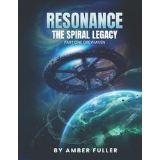 (영문도서)Resonance: The Spiral Legacy: Book 1: Greyhaven Paperback, Independently Published, English, 9798279125210
