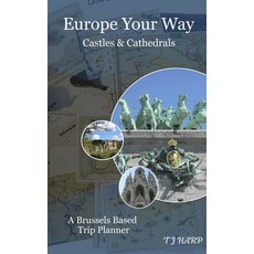 (영문도서)Europe Your Way: Castles and Cathedrals Paperback, Independently Published, English, 9798287642884