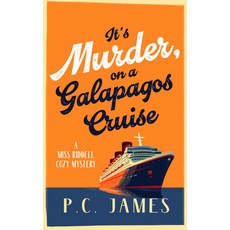 (영문도서)It's Murder on a Galapagos Cruise: A Cozy Cruise Ship Mystery of Intrigue Murd... Paperback, Vinci Books Ltd, English, 9781036707675