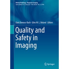(영문도서) Quality and Safety in Imaging Hardcover, Springer, English, 9783319425764