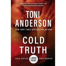 (영문도서)Cold Truth: Large Print Paperback, Toni Anderson, English, 9781990721878