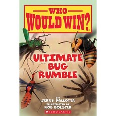 Ultimate Bug Rumble (Who Would Win?): Volume 17, Scholastic Inc., Pallotta, Jerry / Bolster, Rob, 9780545946070
