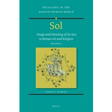 (英文圖書)Sol: Image and Meaning of the Sun in Roman Art and Religion Volume I 精裝版, Brill, 英文