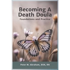 (英文圖書)Becoming a Death Doula: Foundations and Practice 平裝版, Independently Published, 英文