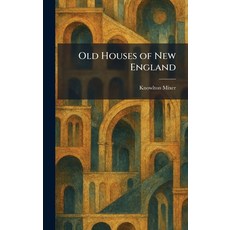 (英文圖書)Old Houses of New England 精裝版, Tradd Street Press, 英文