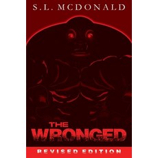 (영문도서) The Wronged: Revised Edition Paperback, Independently Published, English, 9781723969201