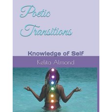 (英文圖書)Poetic Transitions: Knowledge of Self 平裝版, Independently Published, 英文