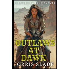 (英文圖書)Outlaws at Dawn 平裝版, Independently Published, 英文