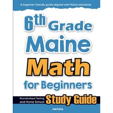 (英文圖書)6th Grade Maine Math for Beginners: Standardized Testing and Home School Study G... 平裝版, Mathfa, 英文