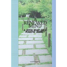 (英文圖書)A Renewed Mind: A Joyful Heart and a Peaceful Journey 平裝版, Independently Published, 英文