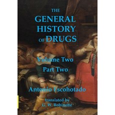 (영문도서) The General History of Drugs Volume Two Part Two Hardcover, Graffiti Militante, English, 9781735787817