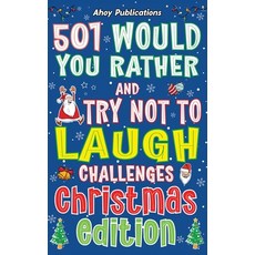 (영문도서) 501 Would You Rather and Try Not to Laugh Challenges Christmas Edition Hardcover, Legerum AB, English, 9781961217775