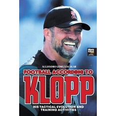 (영문도서) Football according to Klopp: his tactical evolution and training activities Paperback, Librofutbol.com, English, 9789878943473