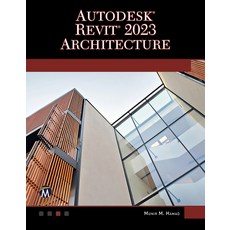 (영문도서) Autodesk(r) Revit(r) 2023 Architecture Paperback, Mercury Learning and Inform..., English, 9781683928447