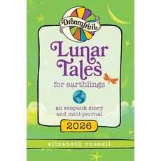 (영문도서)Dreamfruit 2026: An Ecopunk Story and Mini-Journal Paperback, Earth Dragon Press, English, 9798998754012