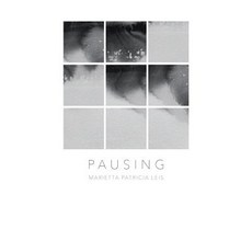 (영문도서) Pausing: A book of reflections in Art and Poetry Paperback, Ermelinda Press, English, 9780692769829
