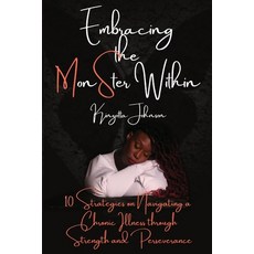 (英文圖書)Embracing the MonSter Within: 10 Strategies on Navigating a Chronic Illness thro... 平裝版, Kinyotta Johnson, 英文