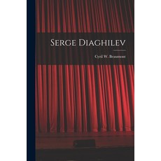 (영문도서) Serge Diaghilev Paperback, Hassell Street Press, English, 9781014754462