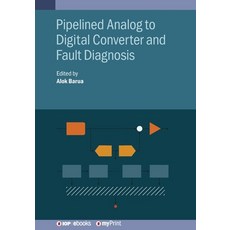(영문도서)Pipelined Analog to Digital Converter and Fault Diagnosis Paperback, Institute of Physics Publis..., English, 9780750317689