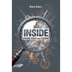 (英文圖書)Inside Apache Solr and Lucene 平裝版, Rauf Aliev, English