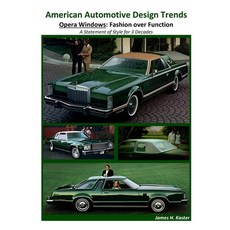 (영문도서) American Automotive Design Trends / Opera Windows: Fashion over Function Paperback, Lulu.com, English, 9781300574019