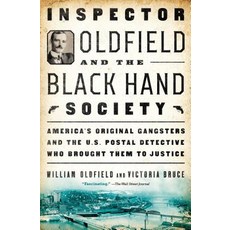 (영문도서)Inspector Oldfield and the Black Hand Society Paperback, English, 9781501171215, Atria Books English, 9781501171215, Atria Books