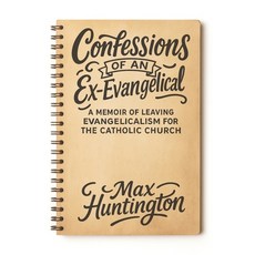 (영문도서)Confessions of an Ex-Evangelical: A Memoir of Leaving Evangelicalism for the Cat... Paperback, Independently Published, English, 9798263249441