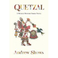 (영문도서)Quetzal: A Mexico Mystery Series Novel (softcover) Paperback, Sunstone Press, English, 9781632937889