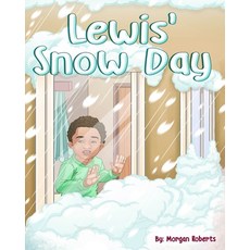 (영문도서) Lewis' Snow Day Paperback, Diverse Creations LLC, English, 9781733190008