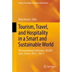 (영문도서) Tourism Travel and Hospitality in a Smart and Sustainable World: 9th International Conferen... Hardcover, Springer, English, 9783031268281