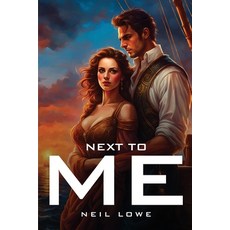 (영문도서) Next to Me Paperback, Neil Lowe, English, 9781787993969