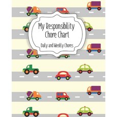 My Responsibility Chore Chart: Daily and Weekly Chores for Children Paperback, Independently Published, English, 9798612339977