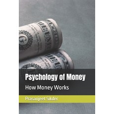 (영문도서) Psychology of Money: How Money Works Paperback, Independently Published, English, 9798864830956