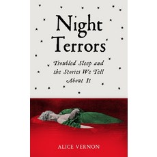 (영문도서) Night Terrors: Troubled Sleep and the Stories We Tell about It Hardcover, Icon Books, English, 9781785787935