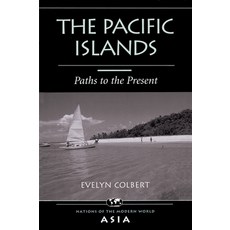 (영문도서) The Pacific Islands: Paths to the Present Hardcover, Routledge, English, 9780367096106