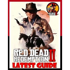 Red Dead Redemption 2: LATEST GUIDE: The Complete Guide Walkthrough Tips and Hints to Become a Pro... Paperback, Independently Published, English, 9798708424457