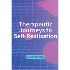 (外文書)Therapeutic Journeys to Self-Realisation Paperback, English, Raymond Pattison