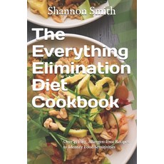 Thе Everything Elіmіnаtіоn Diet Cооkbооk... Paperback, Independently Published, English, 9798577530181