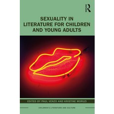 (영문도서) Sexuality in Literature for Children and Young Adults Paperback, Routledge, English, 9780367674748