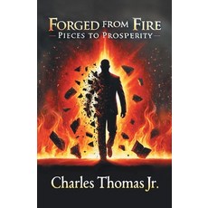 (英文圖書)Forged From Fire: Pieces To Prosperity 平裝版, WestBow Press, 英文