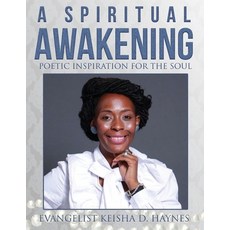 The Spiritual Awakening: Poetic Inspiration for The Soul Paperback, Butterfly Typeface